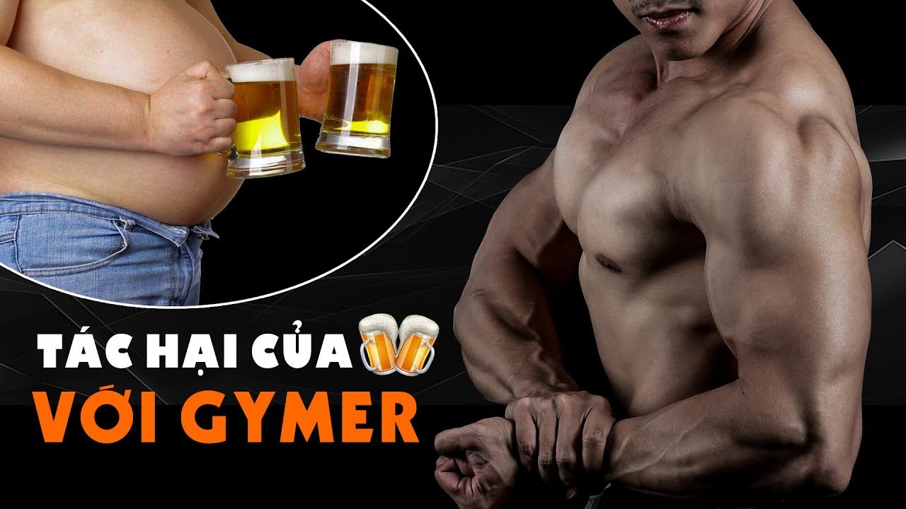 Tác hại của bia với thể hình? Nguyên nhân gây bụng bia