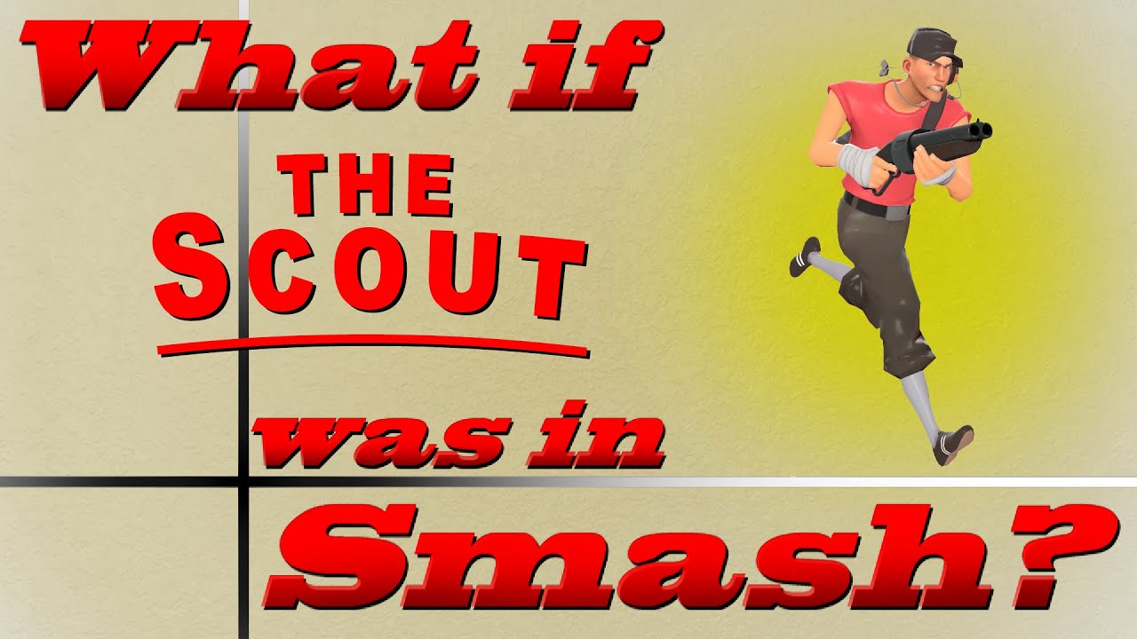What If The Scout Was in Smash? (Moveset Ideas: 103)