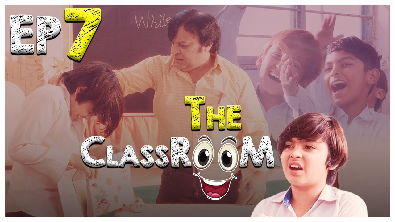 The Classroom Episode 7 | A Filmghar Studio Production | SAR Films