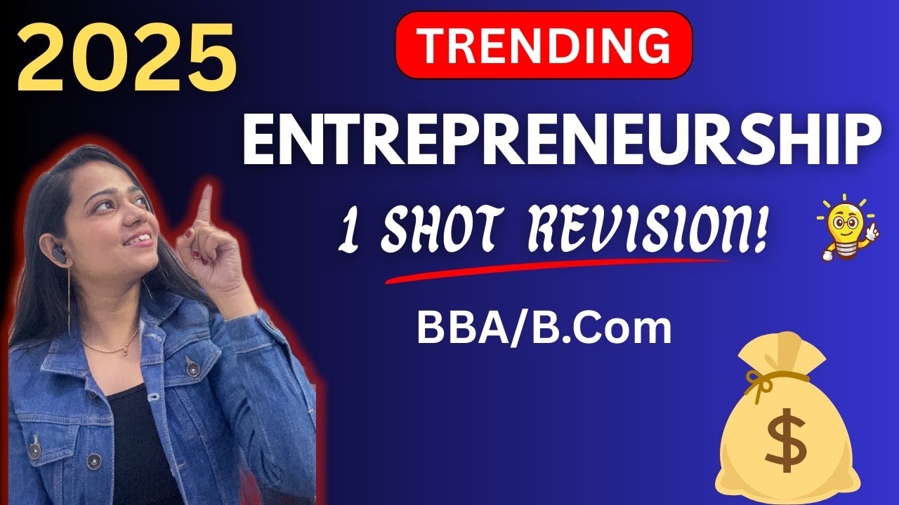 Entrepreneurship | Complete Syllabus 💯| One Shot Video | BBA / B.Com / MBA / M.Com | #bbabcom #2025