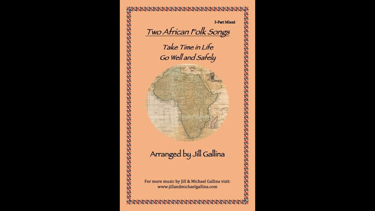 Two African Folk Songs for 3-part Mixed Voices arranged by Jill Gallina