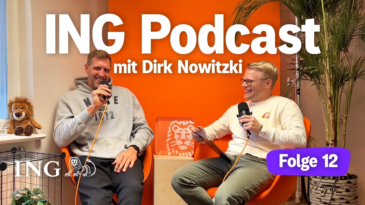 ING Podcast: Dirk Nowitzki über Motivation, Disziplin & Mindset - Folge 12