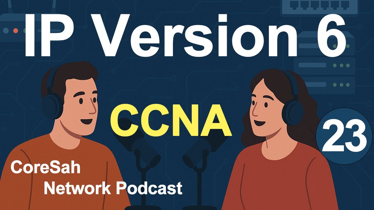 CCNA CHAPTER 23 Podcast | IPV6  IP Version 6 | CCNA 200 301 #ccna  #ipv6