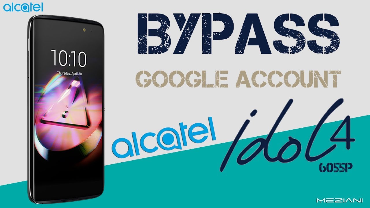Bypass Google Account ALCATEL IDOL 4 Remove FRP 6055P