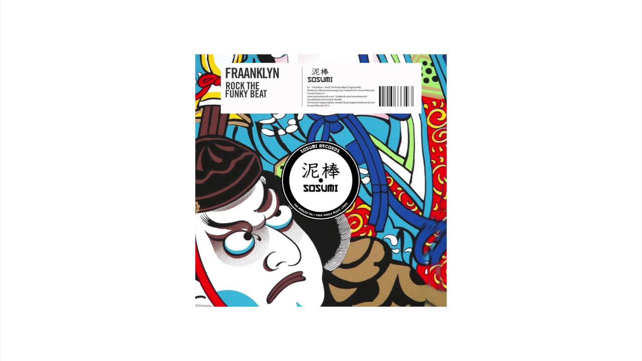 Fraanklyn - Rock the Funky Beat [Sosumi Records]