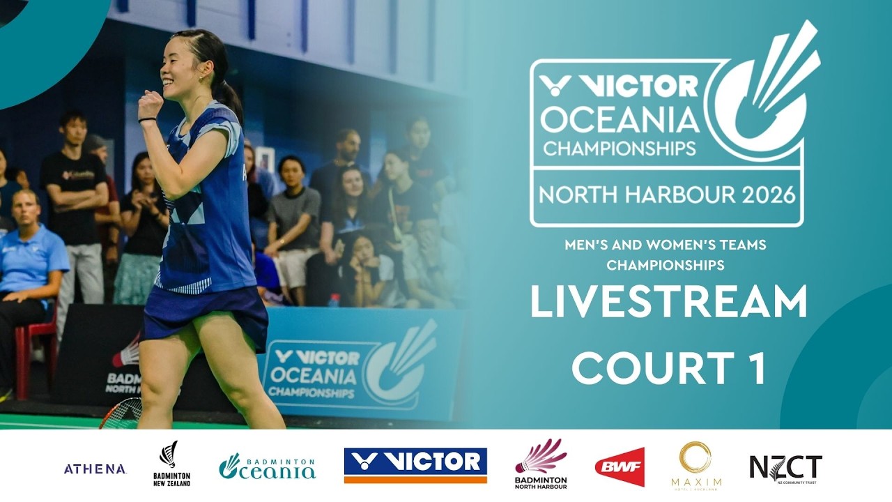 VICTOR Oceania Championships 2026 - Men's & Women's Team Event - 15 February - Court 1