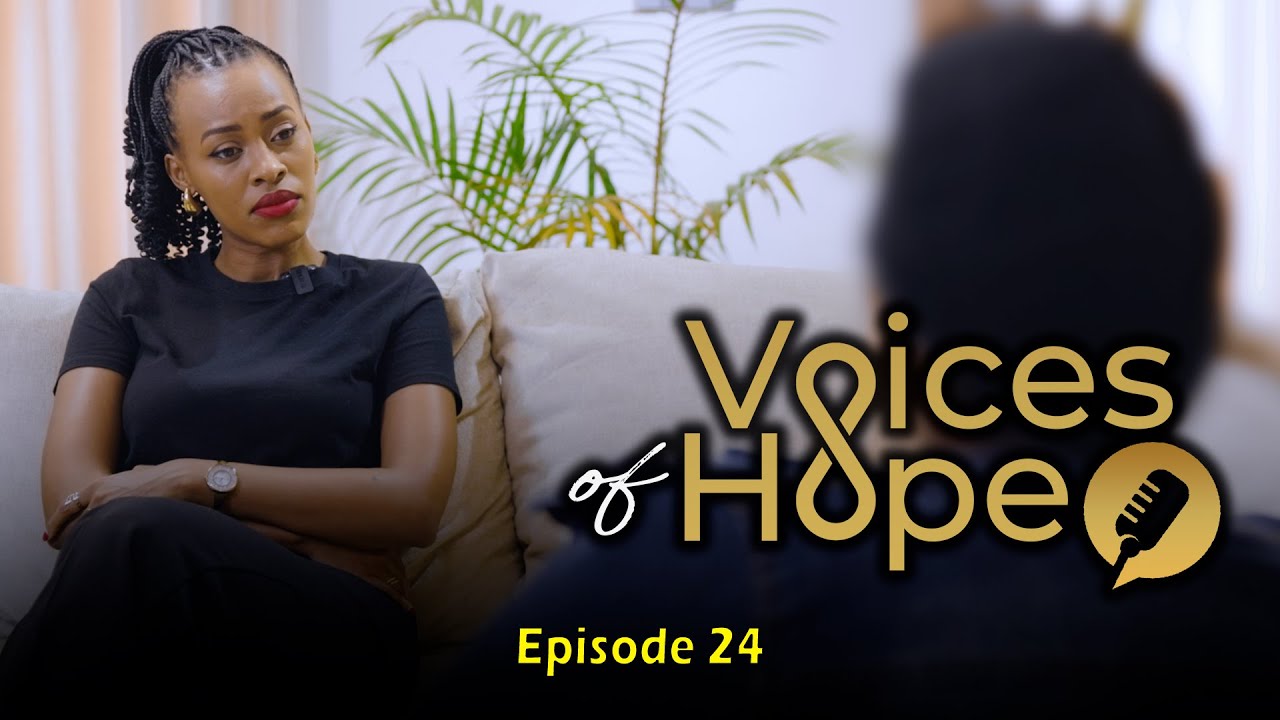 Voices of Hope -Ep 24 Nabyaye umwana w’umukobwa nanjye nkiri muto mu gufatwa ku ngufu muri jenoside