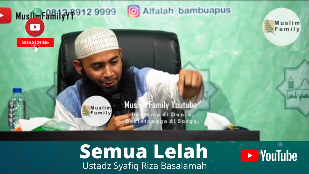 Semua Lelah | Ustadz Syafiq Riza Basalamah | Kajian Tematik