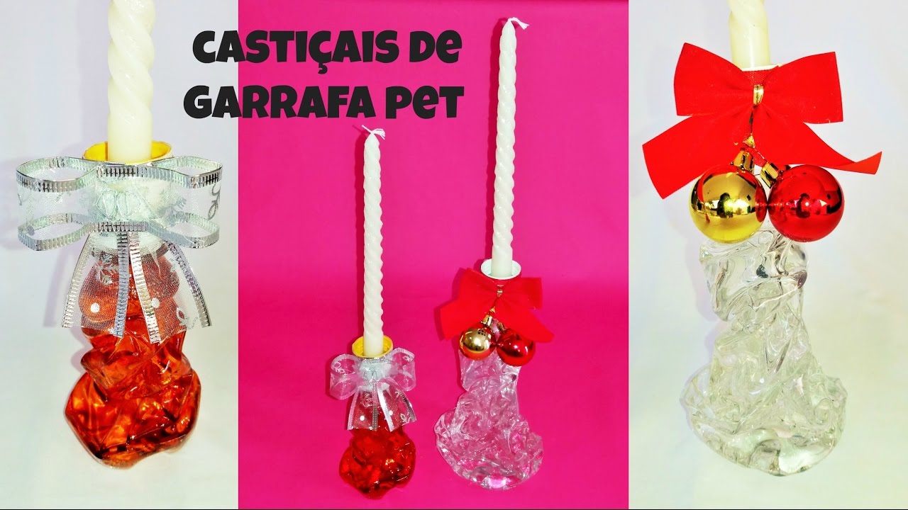 Castiçal feito com garrafa pet - reciclagem - especial de natal