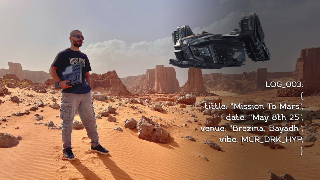 LOG 003: A Mission To Mars - Hypnotic DJ Set @ Brezina, Bayadh