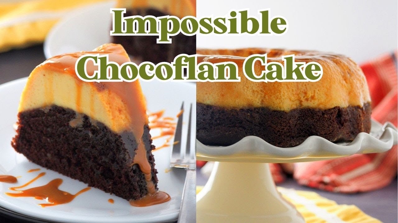 Impossible Chocoflan Cake