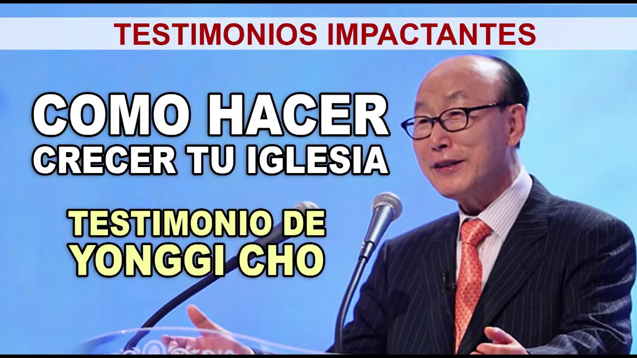 COMO HACER CRECER TU IGLESIA EN POCO TIEMPO - YONGGI CHO