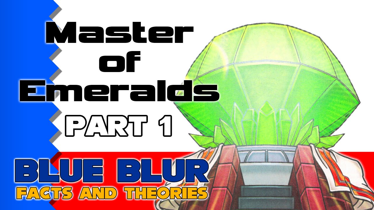BLUE BLUR: Master of Emeralds - PART 1: Great Use of Power (@Tails' Channel Matt )