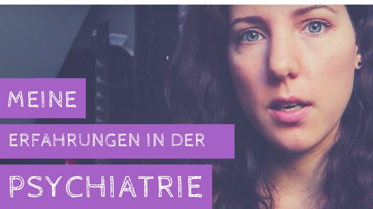 Meine Erfahrungen in der Psychiatrie