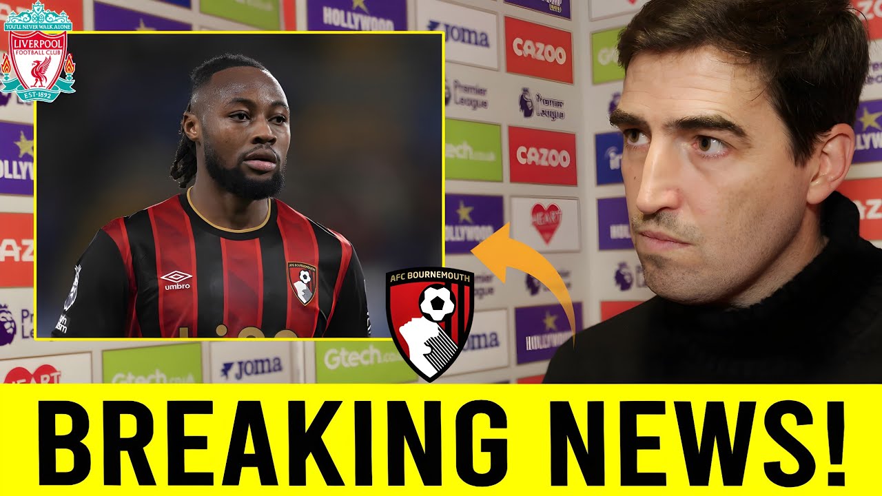 ANDONI IRAOLA BREAKS SILENCE ON ANTOINE SEMENYO'S FUTURE AFTER BOURNEMOUTH CLASH! LIVERPOOL NEWS