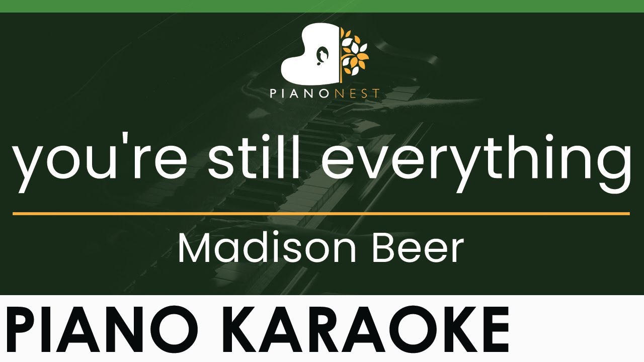 Madison Beer - you're still everything - LOWER Key (Piano Karaoke Instrumental)