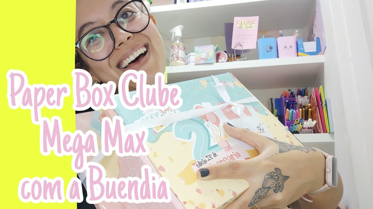 Unboxing Paper Box Clube Mega Max Laranja lima edição aniversário 2 anos 🎂 Buendia | outubro 2023