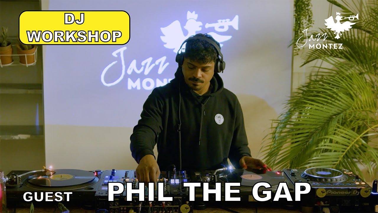 Jazz Montez's DJ Workshop presents DJ Phil the Gap