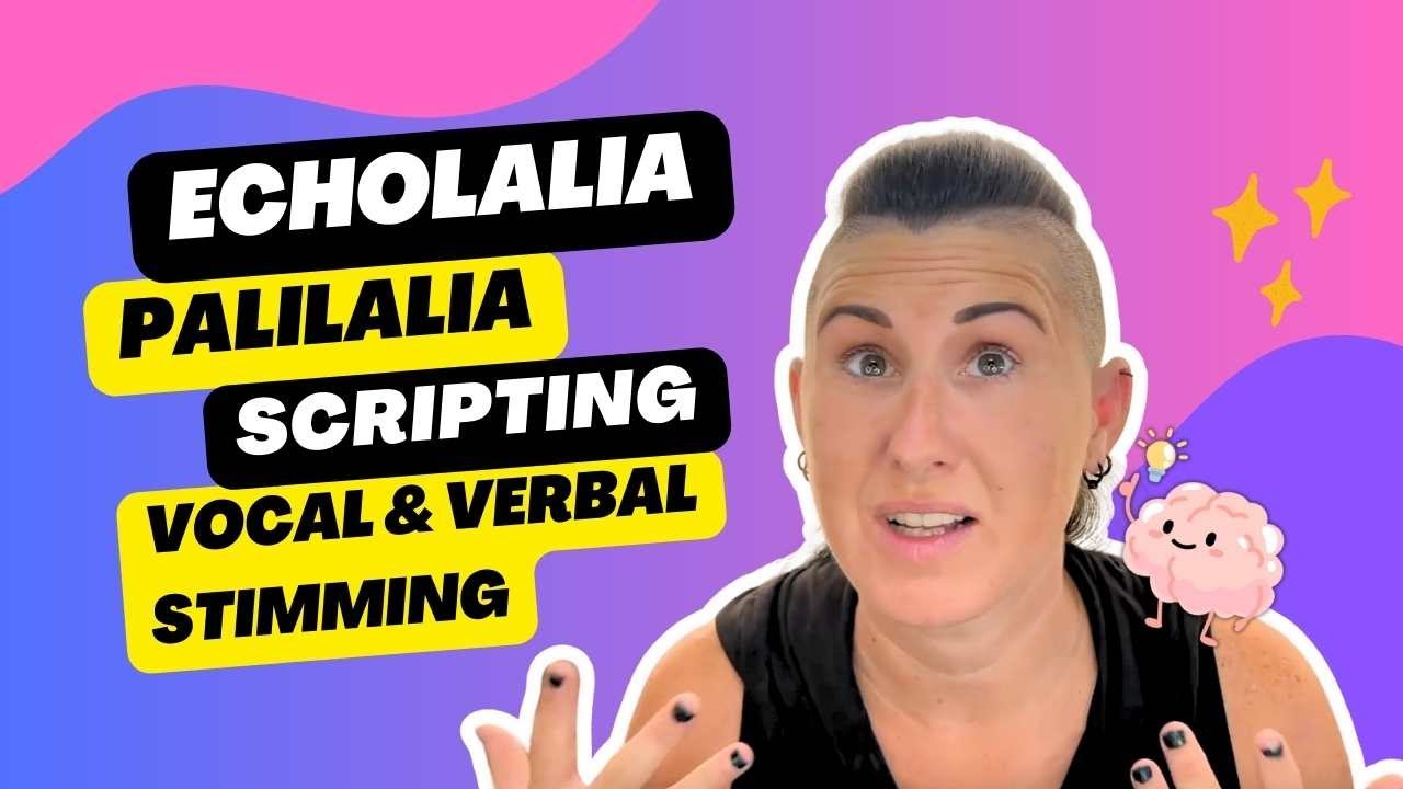 Autistic Speech Patterns - Autism and Echolalia, Palilalia, Scripting, Vocal and Verbal Stimming
