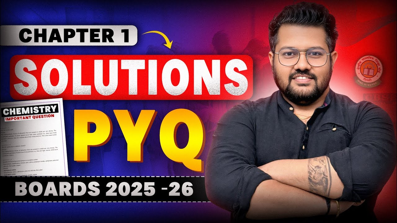 Class 12 Chemistry Chapter 1 Solution PYQ | Boards 2025-26 | Bharat Panchal Sir