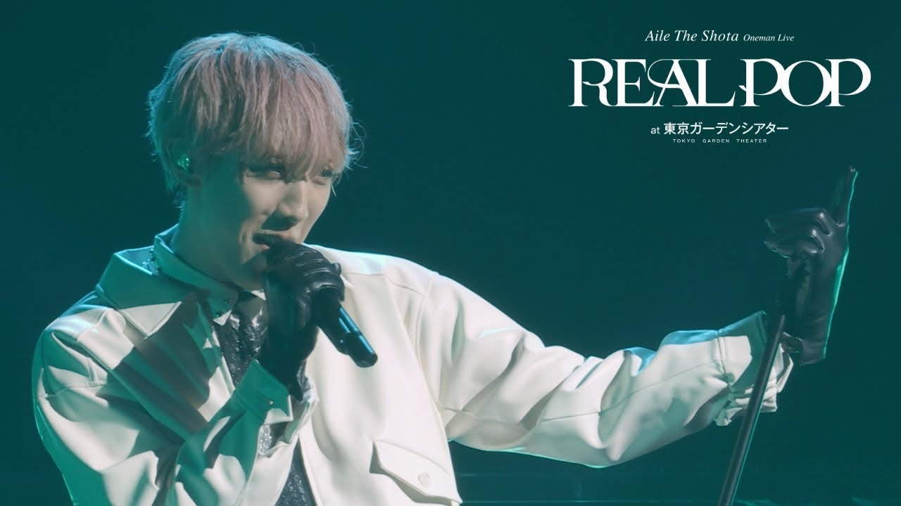 Aile The Shota / Foolish -Live at Oneman Live &ldquo;REAL POP&rdquo;-