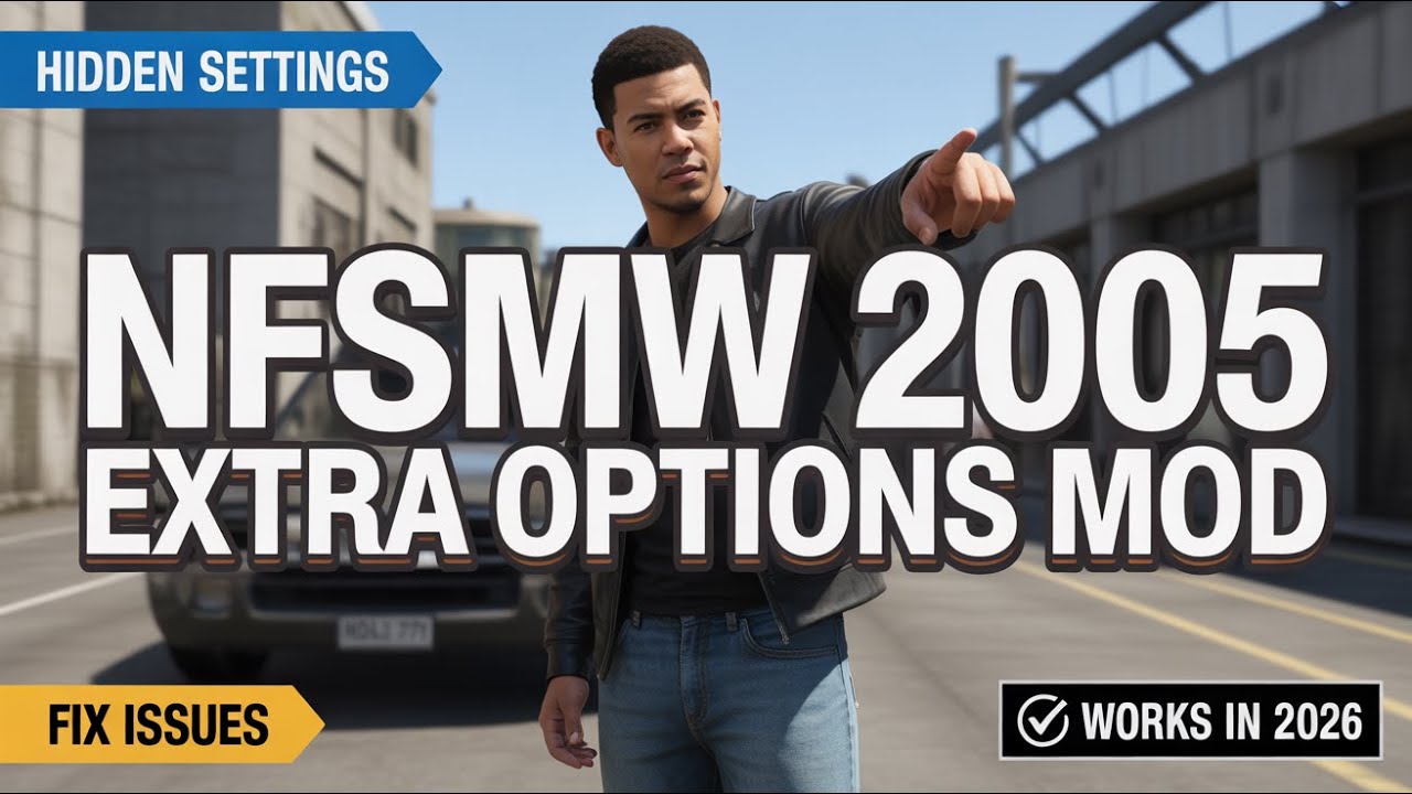 Мод NFSMW Extra Options (2026) | Разблокировка скрытых настроек и исправление ошибок в NFS Most W...
