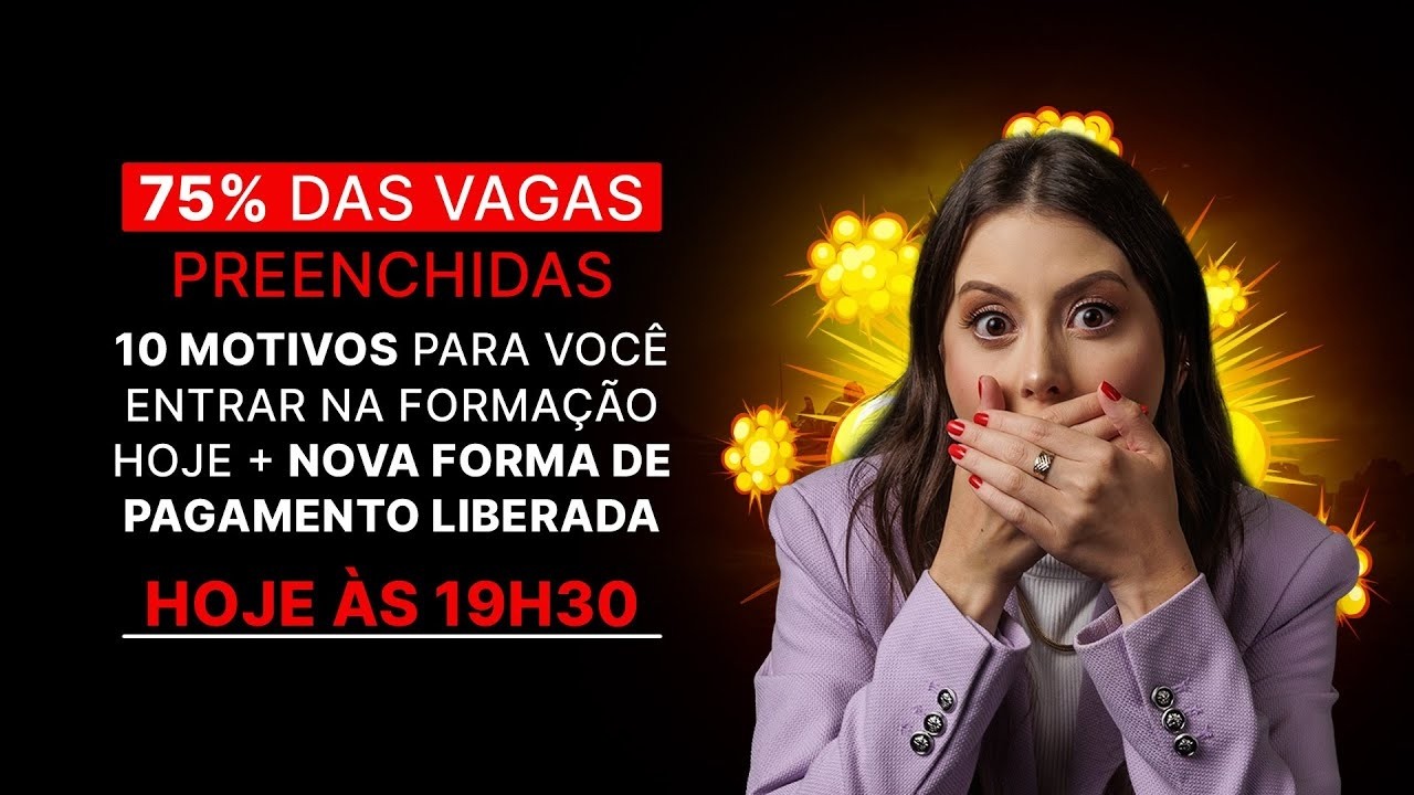 10 motivos para entrar na Formação hoje + Nova forma de pagamento liberada