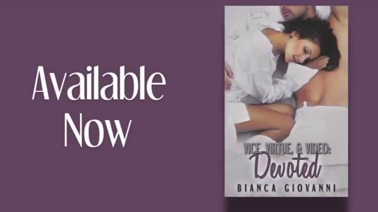 Vice, Virtue and Video Series by Bianca Giovanni - Series Trailer