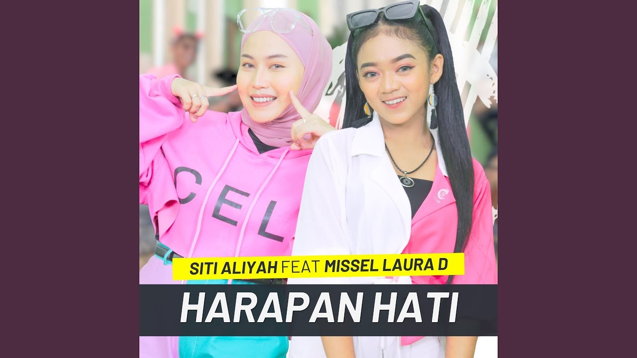 HARAPAN HATI (feat. Missel Laura D)