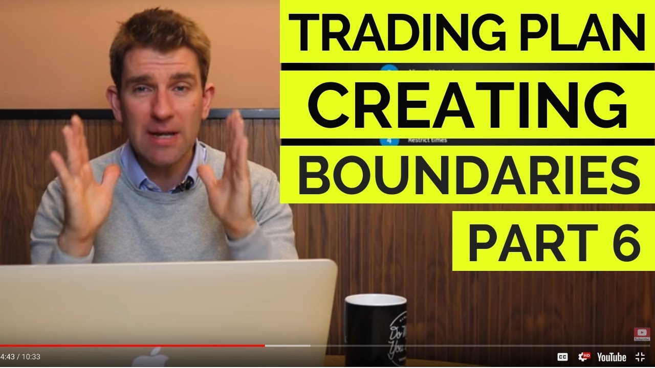 Trading Plan: Creating Boundaries, Part 6 🚧