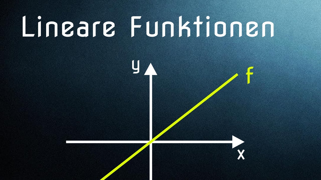 Lineare Funktionen - Sehr einfache Einführung