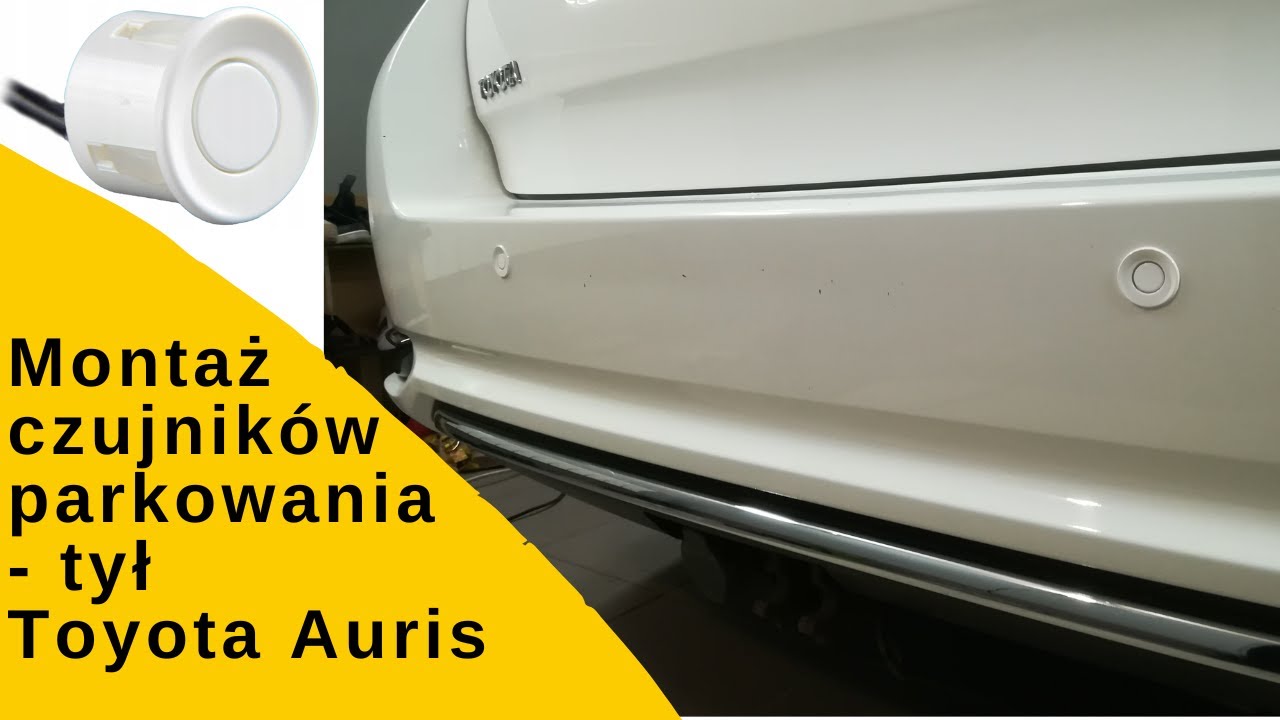 Montaż czujników parkowania - tył, Toyota Auris.