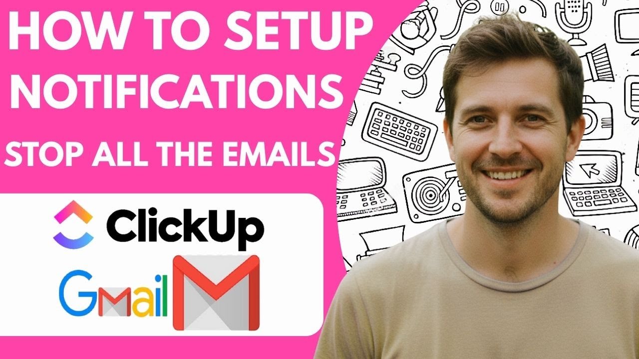 How to Setup Clickup Notifications and Stop All the Emails Full 2026 Guide