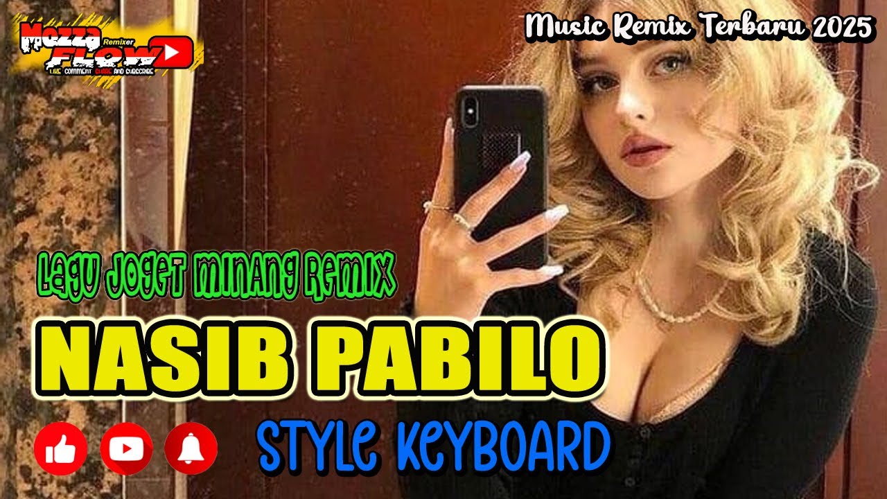 LAGU MINANG ☑️ NASIB PABILO ☑️ TOP REMIX ☑️ STYLE KEYBOARD ☑️ 2025