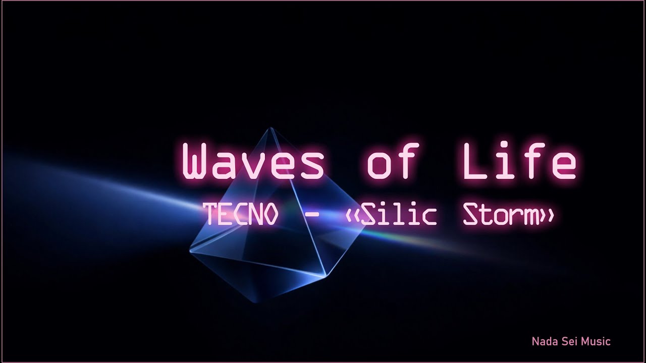 Waves of Life — Cyberpunk Version | Silic Storm | Nada Sei