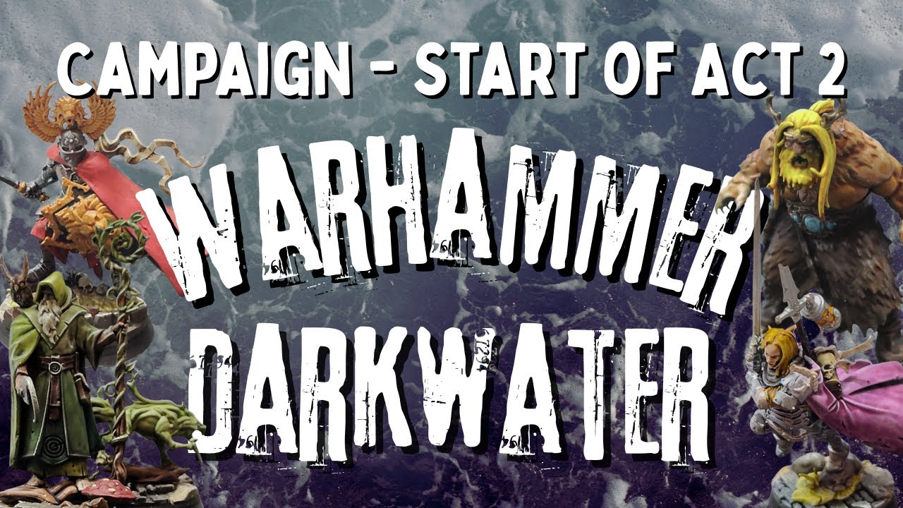 Warhammer Quest Darkwater Campaign - Act 2 Start, Mission 8