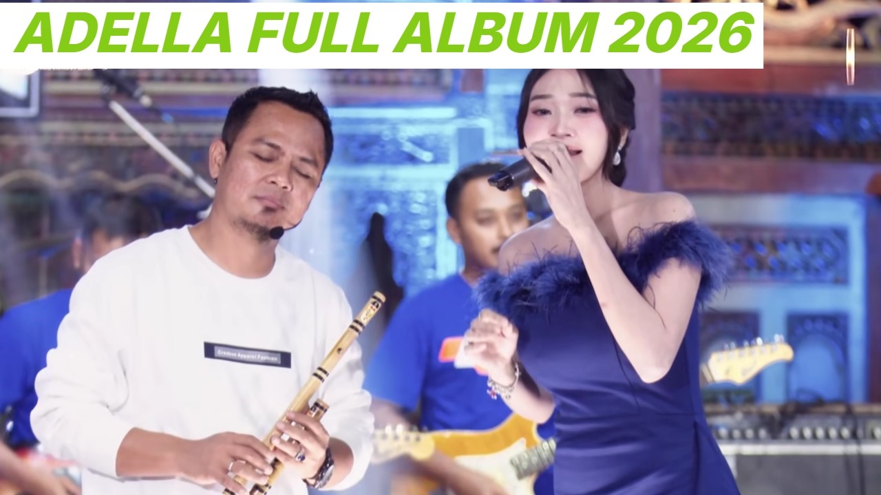 ADELLA TERPOPULER 2026 🔥 Kumpulan Dangdut Koplo Viral Full Album!