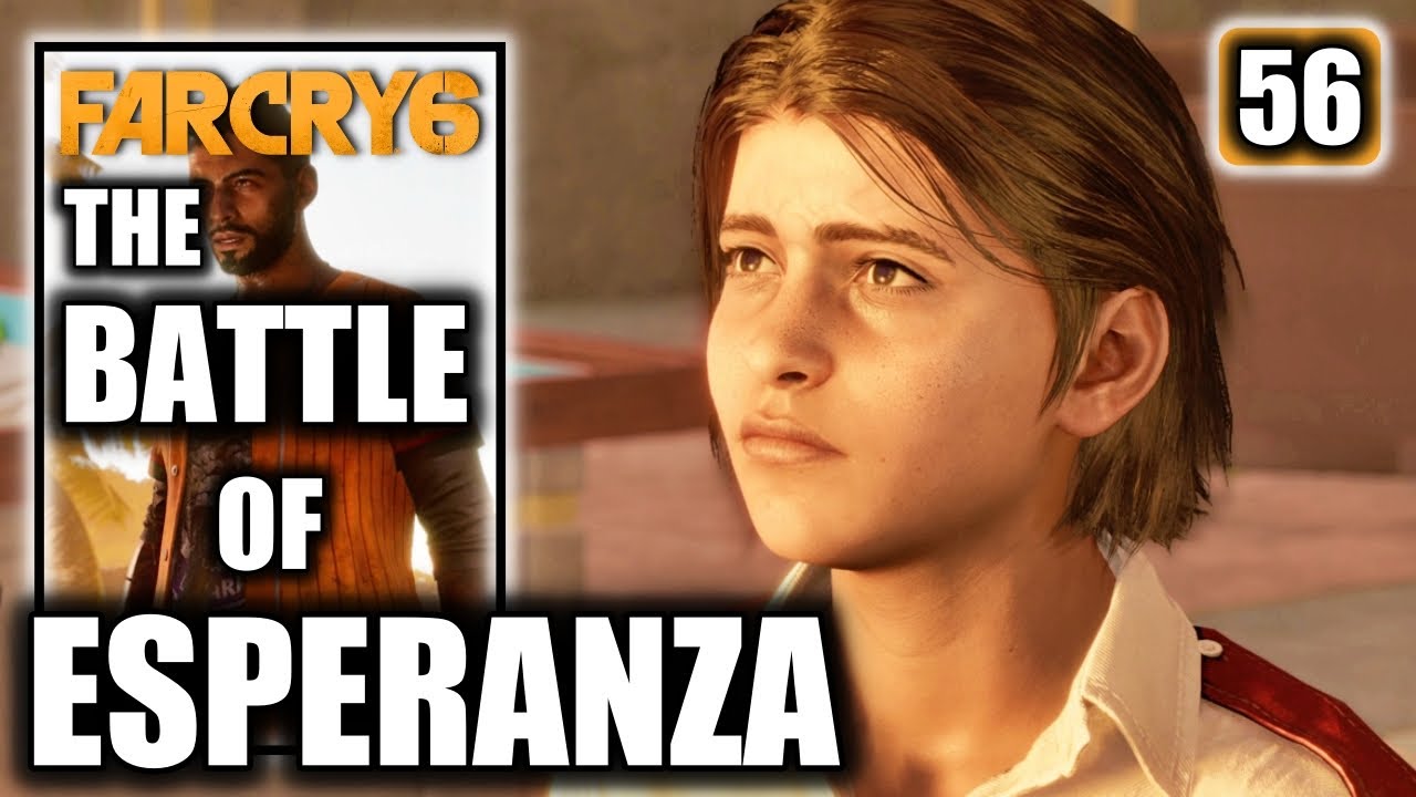 Far Cry 6 – The Battle of Esperanza - Final Mission Playthrough Part 56