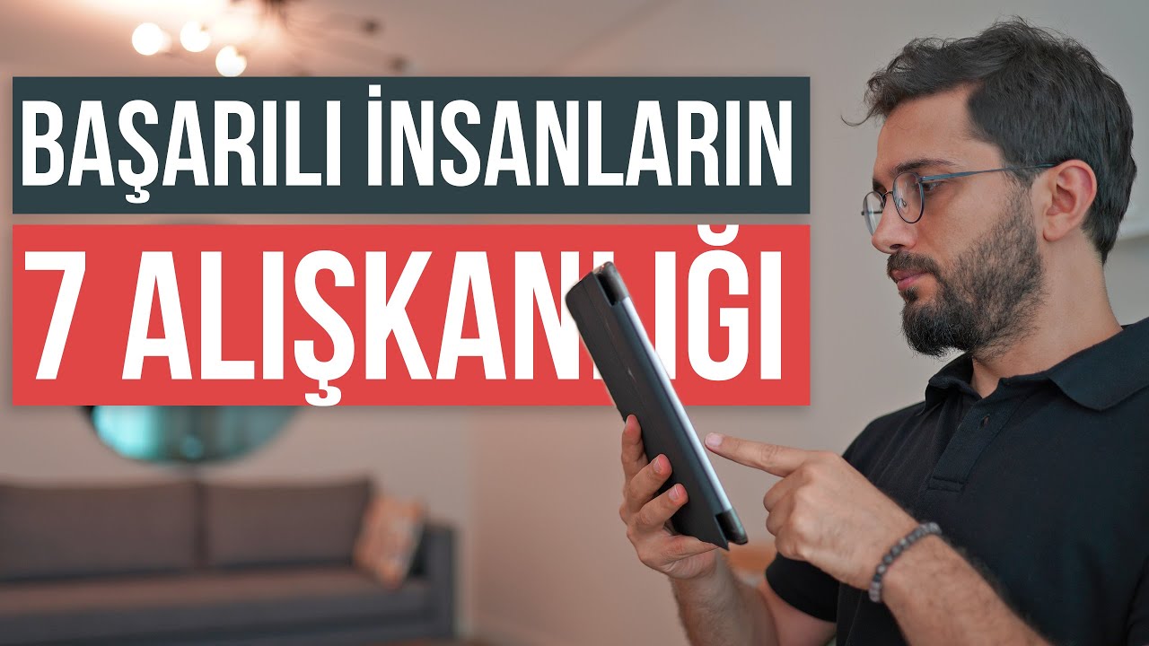 Başarılı İnsanların Olmazsa Olmaz 7 Alışkanlığı