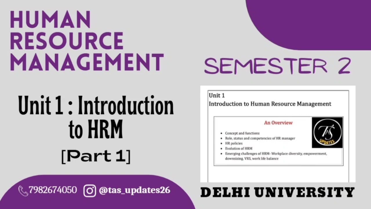 Unit 1 : Introduction to HRM l Part 1 l Human Resource Management l Semester 2 l Delhi University l 