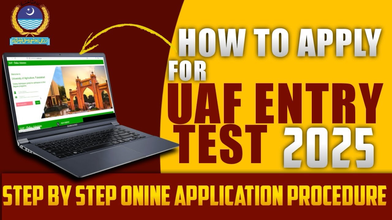 How to Apply for UAF ENTRY Test 2025 | Step by step Complete Application Process