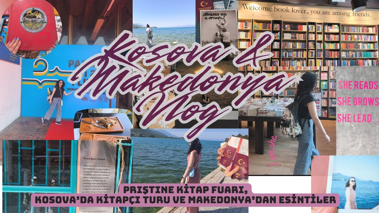 Kosova Kitap Fuarı & Balkanlar Vlog - Makedonya ve Kosova #seyahat