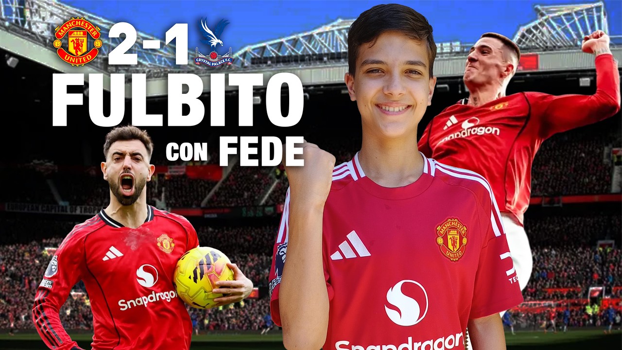 🔴 UNITED REMONTÓ CON BRUNO SIENDO FIGURA ⚽ VS CRYSTAL PALACE