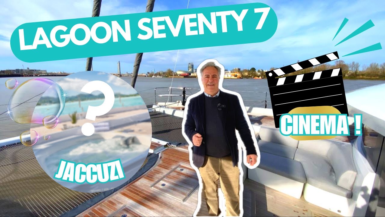 Lagoon SEVENTY 7 - Le summum du catamaran à voile luxueux