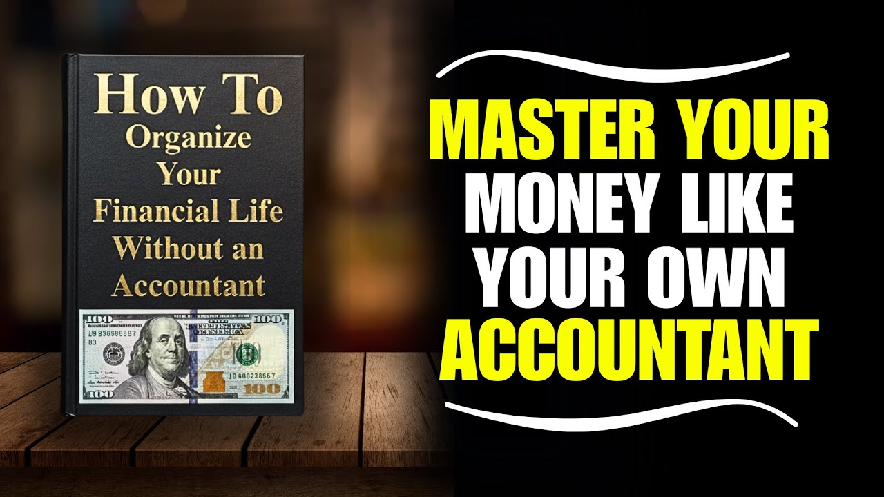 How To Organize Your Financial Life Without an Accountant  | Best Audiobook