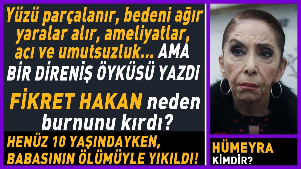 Hümeyra’nın direnişle dolu hayat hikayesi..