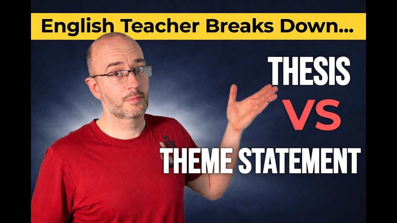Theme Statement vs Thesis: What's the Difference?