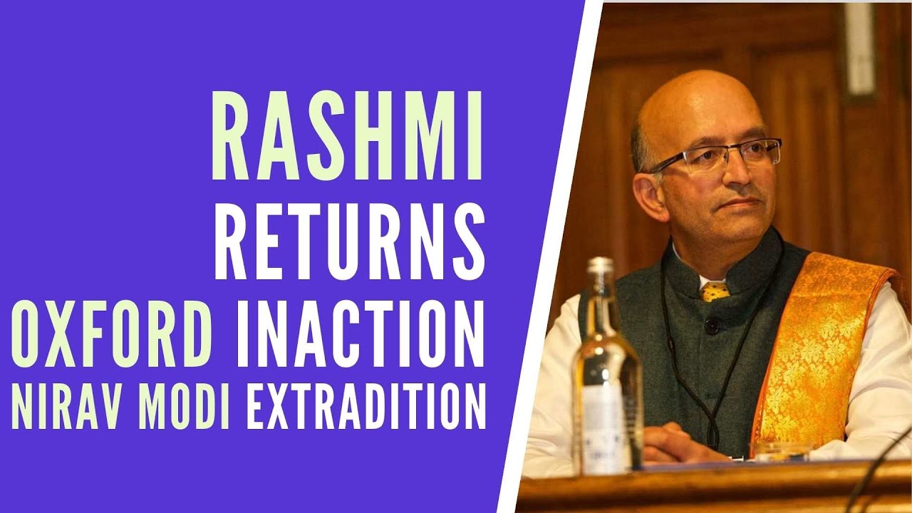 Pt Satish K Sharma on Rashmi back at Oxford while it refuses to censure Sarkar, update on Nirav Modi