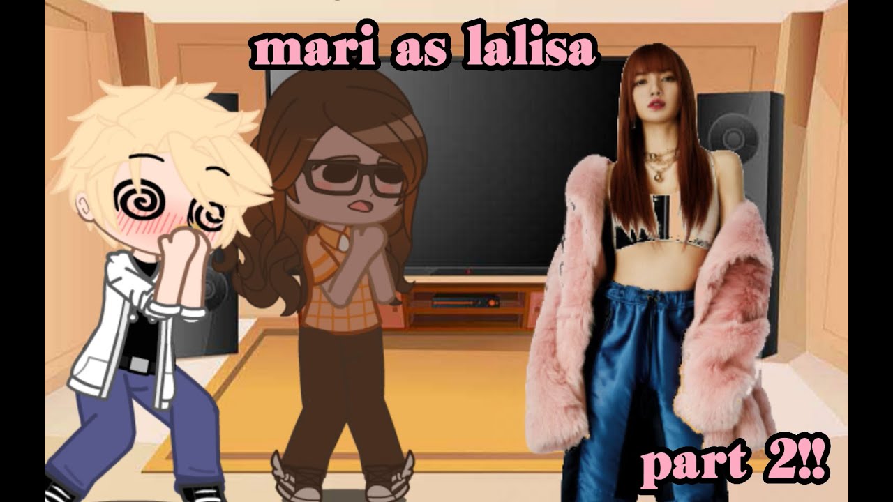 mlb react to mari as lisa part 2!! #lalisa #miraculousladybug thanks for 2.6k views