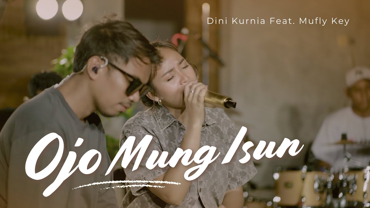 Dini Kurnia Feat. Mufly Key - OJO MUNG ISUN (Official Music Video) || Fyp On TikTok!!!